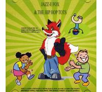 Jazz-E Fox - Jazz-E Fox The Hip Hop Tots