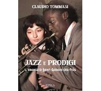 Jazz e prodigi. Il romanzo di Saint-Germain-des-Prés