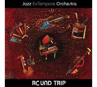 JAZZ EX TEMPORE ORCHESTRA - JAZZ EX TEMPORE ORCHESTRA - Round Trip , 2009 (CD)