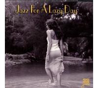 Jazz For A Lazy Day by Various Artists