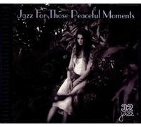 Jazz for Those Peaceful Moments by Various Artists (1999-09-28)