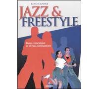 Jazz & free style. Balli e discipline di ultima generazione