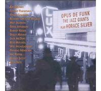 Jazz Gaints Play Horace Silver - Opus de Funk