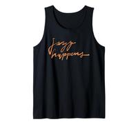 Jazz Happens - Frase Divertente da jazzista Canotta