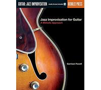 Jazz Improvisation for Guitar: A Melodic Approach [Lingua inglese]