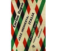Jazz inchiesta: Italia. Il jazz negli anni '70 - Cogno Enrico