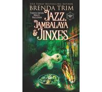 Jazz, Jambalaya, & Jinxes: Paranormal Women's Fiction