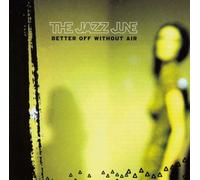 Jazz June - Better Off Without Air
