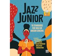 Jazz Junior: 10 Standards for Solo or Unison Singing