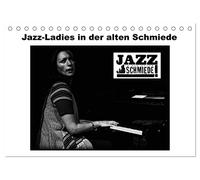 Jazz Ladies in der alten Schmiede (Tischkalender 2026 DIN A5 quer), CALVENDO Monatskalender: Porträts starke Frauen im Jazz aus einem der führenden Jazzclubs Deutschlands