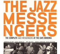 Jazz Messengers, The - The Complete Jazz Messengers at the Cafe Bohemia