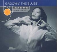 Jazz Moods - Groovin' The Blues