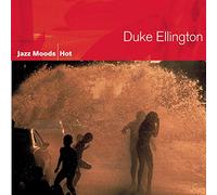 Duke Ellington - Jazz Moods: Hot