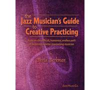 Jazz Musician's Guide to Creative Practicing [Lingua inglese]