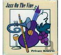 JAZZ ON THE VINE - PRIVATE RESERVE