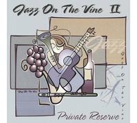 Jazz On The Vine - Vol. 2-Private Reserve