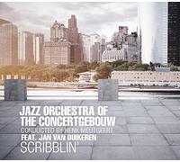 Jazz Orchestra Of The Concertgebouw - Scribblin'