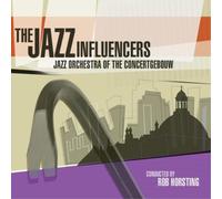 Jazz Orchestra of the Concertgebouw The Jazz Influencers (CD) Album