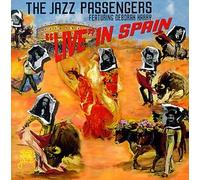 JAZZ PASSENGERS - LIVE IN SPAIN