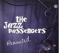 Jazz Passengers - Reunited