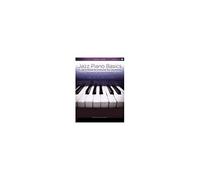 Jazz Piano Basics Book Two: A Logical Method for Enhancing Your Jazzabilities (2)