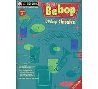 Jazz Play Along: Volume 5 - Best Of Bebop. For Strumenti in Si bemolle, Strumenti in Mi bemolle, Strumenti in Do