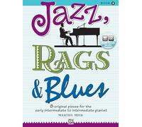 Jazz, Rags & Blues, Book 2: 8 Original Pieces for the Early Intermediate to Intermediate Pianist