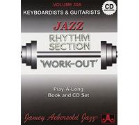 Jazz Rhythm Section Work-Out - Jazz Rhythm Section Work-Out: Keyboards & Guitar: 30