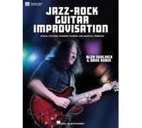 Jazz-Rock Guitar Improvisation. Enthält Medien Online: Modal Systems, Modern Chords, and Musical Freedom