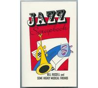 Jazz Scrapbook: Bill Russell and Some Highly Musical Friends