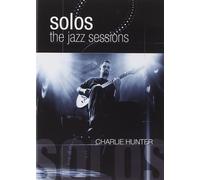 Hunter, Charlie - Solos: The Jazz Sessions [Edizione: Regno Unito]