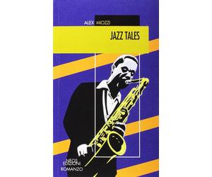 Jazz tales [Paperback] [Sep 30, 2016] Miozzi, Alex