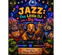 Jazz: The Little DJ with a Big Heart