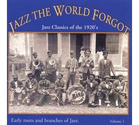 Jazz The World Forgot - Vol. 1-Jazz Classics Of The 19