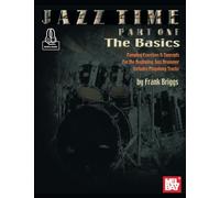 Jazz Time Part One - The Basics: Comping Exercises & Concepts for the Beginning Jazz Drummer