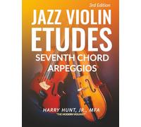 Jazz Violin Etudes: Seventh Chord Arpeggios
