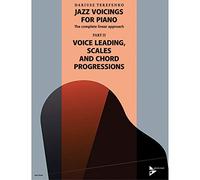 Jazz Voicings for Piano: The Complete Linear Approach - Part 2: Voice Leading, Scales and Chord Progressions - Piano Music - Advance Music (ADV 9049): ... Progressions. Band 2. Klavier. Lehrbuch.