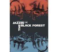 Jazzin' the Black Forest [Edizione: Regno Unito]