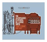 Jazzinvaders Feat.Dr.Lonnie Smith - Jazzinvaders Feat.Dr.Lonnie Smith - That's What You Say! [Japan CD] PCD-93692