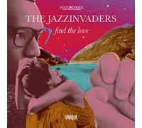 Jazzinvaders - Find The Love