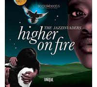 Jazzinvaders - Higher On Fire (Pt. 1 & 2)