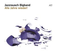 Jazzrausch Bigband - Alle Jahre Wieder