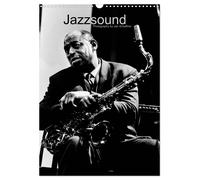 Jazzsound (Wandkalender 2027 DIN A3 hoch), CALVENDO Monatskalender