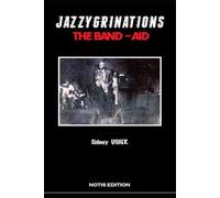 JAZZYGRINATION: MUSIC AS BAND-AID