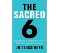JB Glossinger The Sacred 6 (Tascabile)