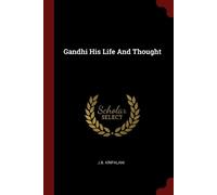 Jb Kripalani Gandhi His Life And Thought (Tascabile)