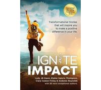 Jb Owen Elaine Valerie Thompson Ciara Caston Finley Ignite Impact (Tascabile)
