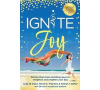 Jb Owen Nicole S Freeman Cheryl Rafter Ignite Joy (Tascabile)