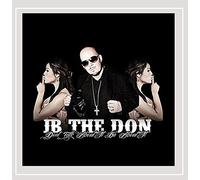 Jb The Don - Don't Talk About It Be About It