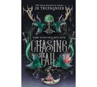 Jb Trepagnier Chasing Tail (Tascabile) Fairy Tales That Bite Back